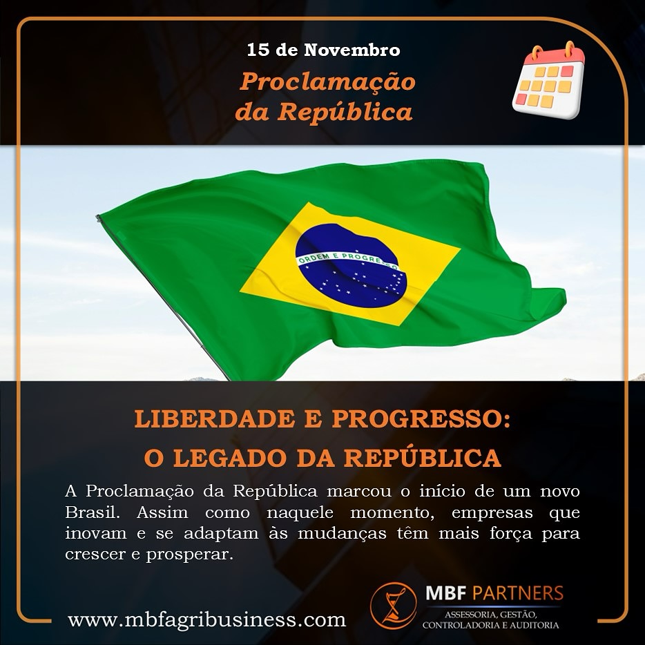 Neste 15 de novembro, celebramos a Proclamação da República, um momento que trouxe renovação e progresso para o Brasil. Assim como esse marco histórico, as empresas também precisam se adaptar e evoluir para crescer. A MBF Partners está ao seu lado para ajudar seu negócio a alcançar novos patamares com estratégia e visão. Que este feriado inspire novas conquistas e renovação! 🇧🇷