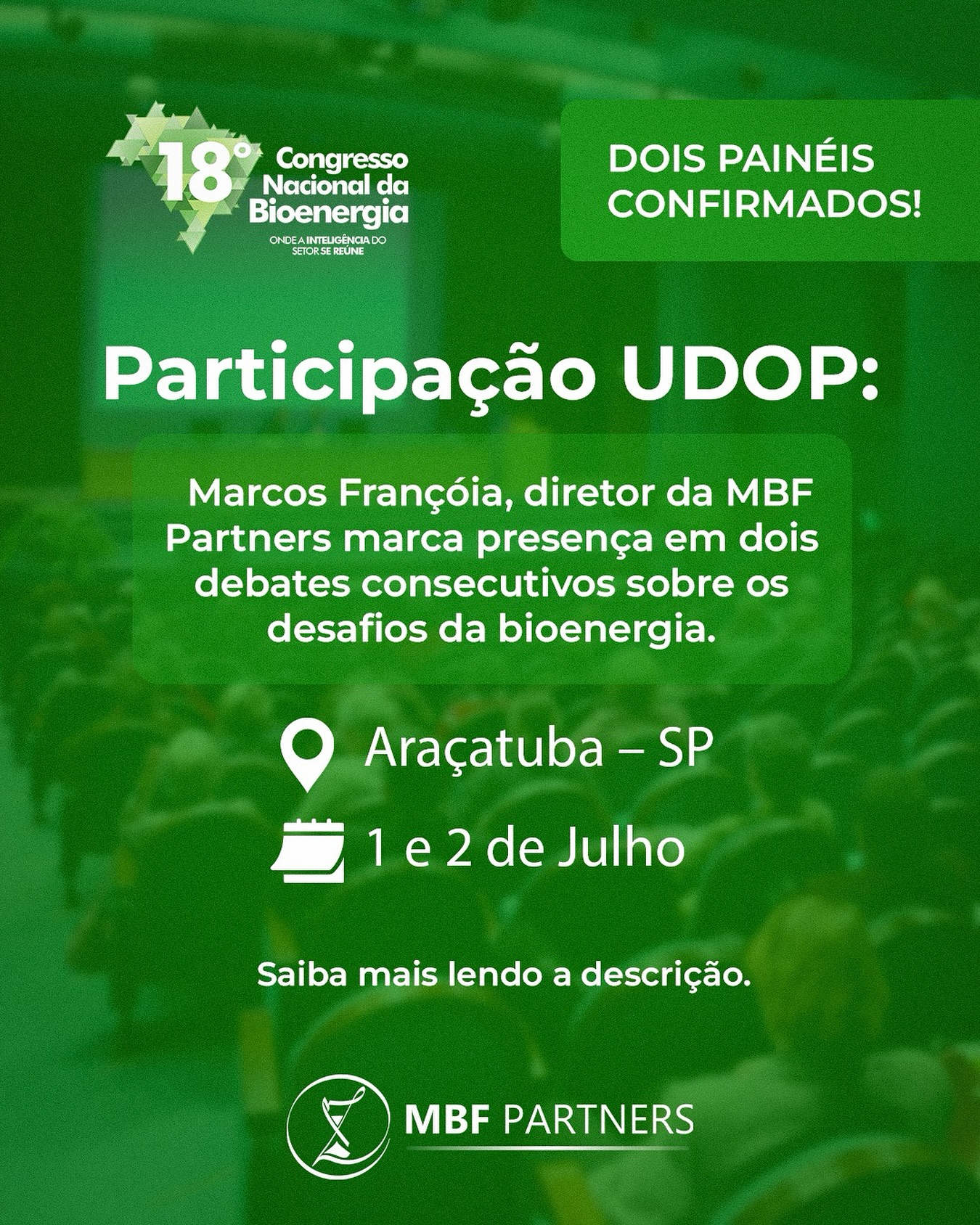 🚀 Marcos Françóia marca presença em dois painéis no 18º Congresso Nacional da Bioenergia

Nos dias 1 e 2 de julho, em Araçatuba-SP, o diretor da MBF Partners participa de dois debates consecutivos, levando sua experiência em reestruturação empresarial para as discussões sobre os desafios e oportunidades no setor da bioenergia.

📍 TEMAS E HORÁRIOS:
• 16h45 — Operacional, Financeiro e Tributário: O que está em jogo quando não há coesão no planejamento?
• 17h30 — CBIOS: Atualizações da Lei 15.082/2024 e o impacto na gestão dos custos.

O Congresso promovido pela UDOP reúne os principais especialistas e lideranças do setor, sendo um dos eventos mais relevantes do calendário sucroenergético nacional.

📲 Para se inscrever no evento, acesse o link na bio.