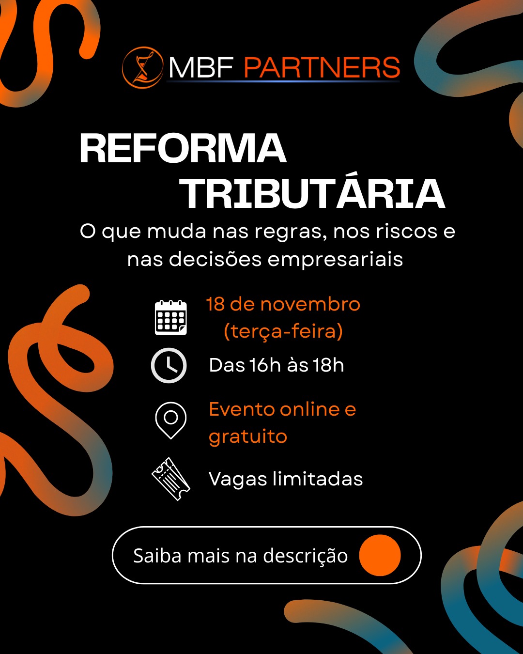 📢 Evento confirmado!

A MBF Partners convida você para o webinar “Reforma Tributária: O que muda nas regras, nos riscos e nas decisões empresariais”, um encontro online com especialistas para entender o que vem por aí e como se preparar.

🗓️ 18 de novembro | 💻 Online | ⏰ 16h às 18h
🎟️ Vagas limitadas

🔗 Inscreva-se e garanta sua participação, link na bio!