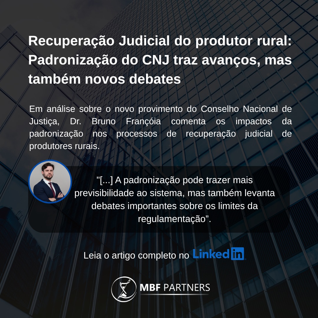 Em artigo, Dr. Bruno Françóia analisa o recente provimento do Conselho Nacional de Justiça, que estabelece diretrizes para o processamento de recuperações judiciais envolvendo produtores rurais.

A medida busca trazer maior previsibilidade ao sistema, mas também levanta debates importantes sobre os limites da regulamentação e a aplicação de instrumentos previstos na Lei nº 11.101/2005.

O artigo aborda ainda pontos que já geram discussão no meio jurídico, como a ampliação da constatação prévia e o tratamento de operações típicas do setor.

Mais do que uma padronização, o tema reforça a necessidade de equilíbrio entre segurança jurídica e limites regulatórios no ambiente de reestruturação empresarial.

🔗 Acesse o artigo completo no LinkedIn pelo link na bio.